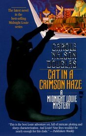 Cat in a Crimson Haze (Midnight Louie, Bk 4)