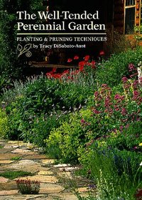 Well-Tended Perennial Garden: Planting  Pruning Techniques