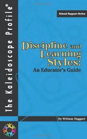 Discipline and Learning Styles: An Educator's Guide