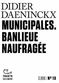 Municipales: Banlieue naufrage