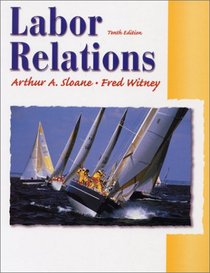 Labor Relations (10th Edition)