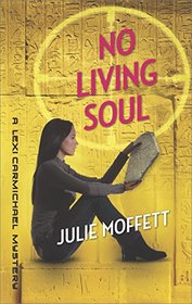 No Living Soul (Lexi Carmichael Mystery, Bk 9)
