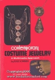 Contemporary Costume Jewelry: A Multimedia Approach