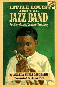 Little Louis and the Jazz Band: The Story of Louis 