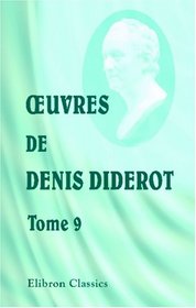 Euvres de Denis Diderot: Tome 9. Salons. II (French Edition)