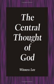 The Central Thought of God