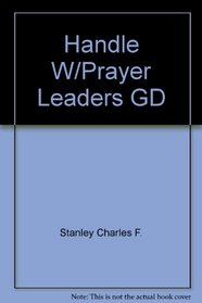 Handle with Prayer Leader's Guide