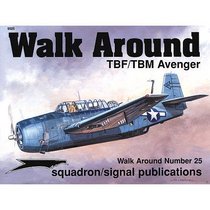 TBF/TBM Avenger - Walk Around No. 25