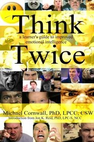 Think Twice: A Leaner's Guide to Improved Emotional Intelligence