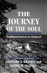 The Journey of the Soul: Traditional Sources on Teshuvah