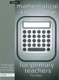 Mathematical Knowledge for Primary Teachers, Third Edition