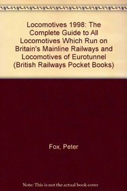 British Railways Pocket Book: Locomotives: Fortieth Edition - Spring 1998 (British Railways Pocket Books)