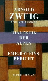 Berliner Ausgabe, Bd.4, Dialektik der Alpen