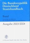 Bund 2003/2004 Die Bundesrepublik Deutschland Staatshandbuch.