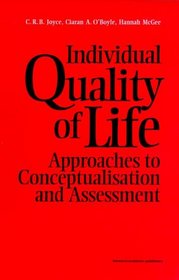 Individual Quality of Life: Approaches to Conceptualism and Assessment