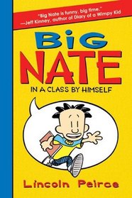 Big Nate: In a Class by Himself (Big Nate, Bk 1)