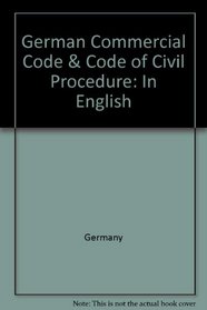German Commercial Code & Code of Civil Procedure: In English
