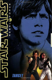 Target (Star Wars: Rebel Force, Bk 1)