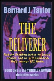 The Deliverer: BOOK ONE in the TERRELL NEWMAN detective series (Terrell Newman Detective)