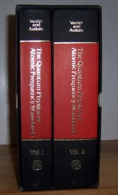 The Quantum Physics of Atomic Frequency Standards (2 Vol. Set)