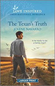 The Texan's Truth (Cowboys of Diamondback Ranch, Bk 5) (Love Inspired, No 1354) (Larger Print)