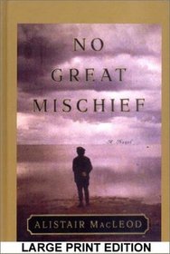 No Great Mischief (Large Print)