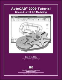 AutoCAD 2009 Tutorial - Second Level: 3D Modeling