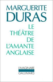Le theatre de l'amante anglaise (Collection L'Imaginaire) (French Edition)