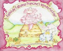 Faithfully Fabulous Francine's Wonderful Day!
