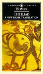 The Iliad : A New Prose Translation