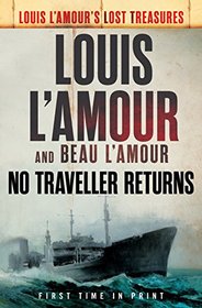 No Traveller Returns (Louis L'Amour's Lost Treasures)
