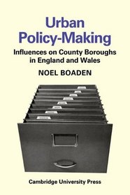 Urban Policy-Making: Influences on County Boroughs in England and Wales