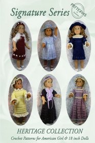 Signature Series HERITAGE COLLECTION: Crochet Patterns for 18 inch All American Girl Dolls B&W