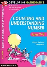 Counting and Understanding Number - Ages 7-8: 100% New Developing Mathematics