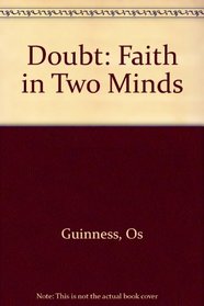 Doubt: Faith in Two Minds