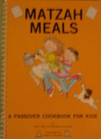 Matzah Meals: A Passover Cookbook for Kids