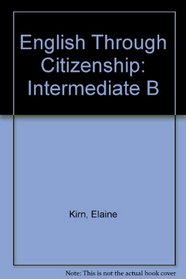 English Through Citizenship: Intermediate B