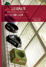 Jac Leirner in conversation with Adele Nelson / Jac Leirner en conversacin con Adele Nelson (English and Spanish Edition)