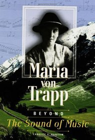 Maria Von Trapp: Beyond the Sound of Music