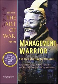 The Art of War for the Management Warrior: Sun Tzu's Strategy for Managers