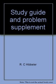 Study guide and problem supplement: Engineering mechanics : dynamics, sixth edition