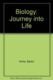 Biology: Journey into Life