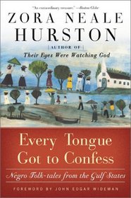 Every Tongue Got to Confess : Negro Folk-tales from the Gulf States