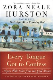 Every Tongue Got to Confess : Negro Folk-tales from the Gulf States