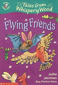 Flying Friends (Colour Young Hippo: Tales from Whispery Wood)