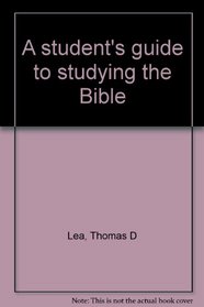 A student's guide to studying the Bible