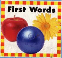 First Words: Apple, Banana, Hat, Kite, Ball, Flower, Boots, Socks, Pail, Truck (0785334548, 04279990060490007)