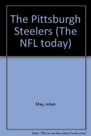 The Pittsburgh Steelers (The NFL today)