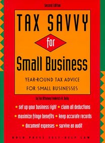 Tax Savvy for Small Business: Year-Round Tax Strategies to Save You Money (3rd ed)