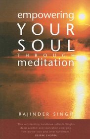 Empowering Your Soul Through Meditation